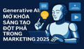 Generative AI: Mở Khóa Sáng Tạo Đột Phá Trong Marketing 2025